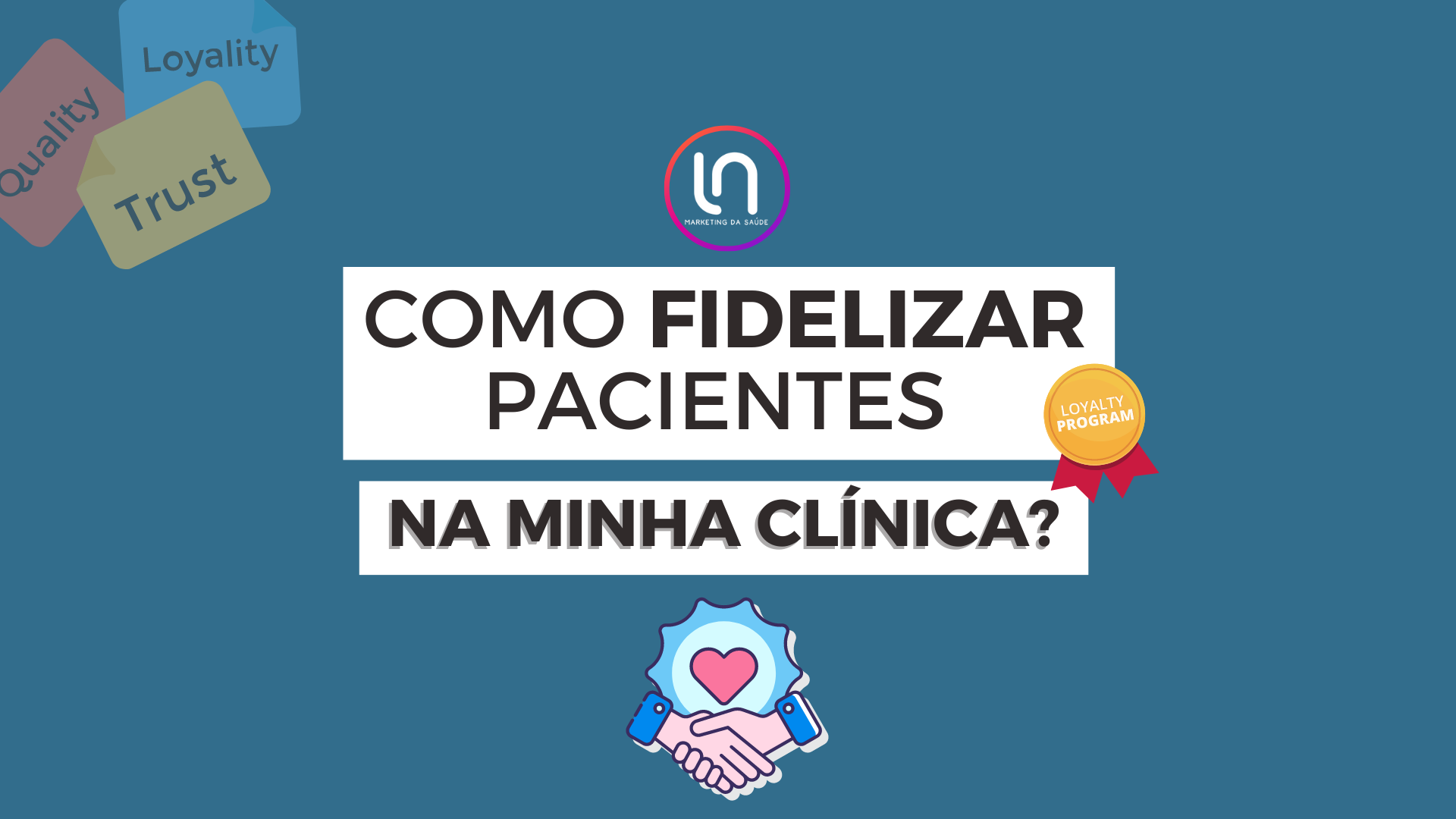 Fidelização de pacientes: por que ela é tão importante nos dias atuais?