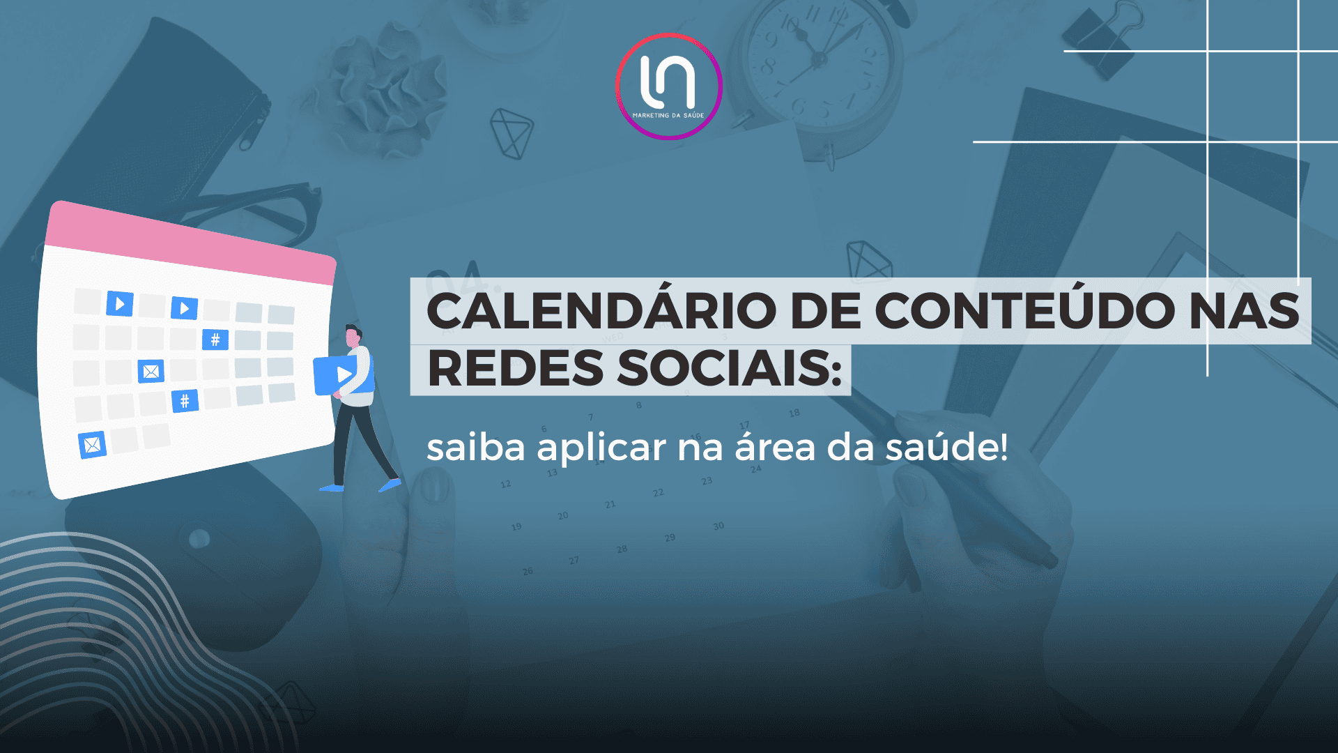 Calendário de conteúdo para redes sociais