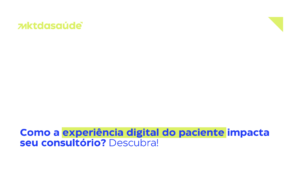 Experiência digital do paciente