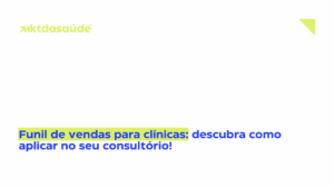 Funil de vendas para clínicas