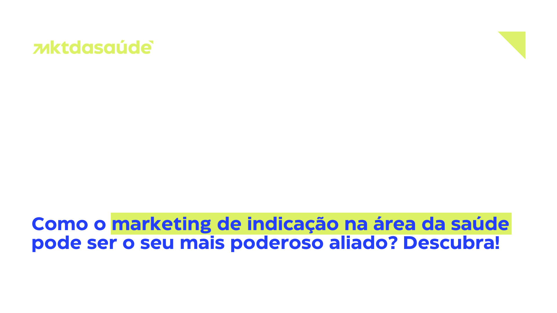 Marketing de indicação na área da saúde
